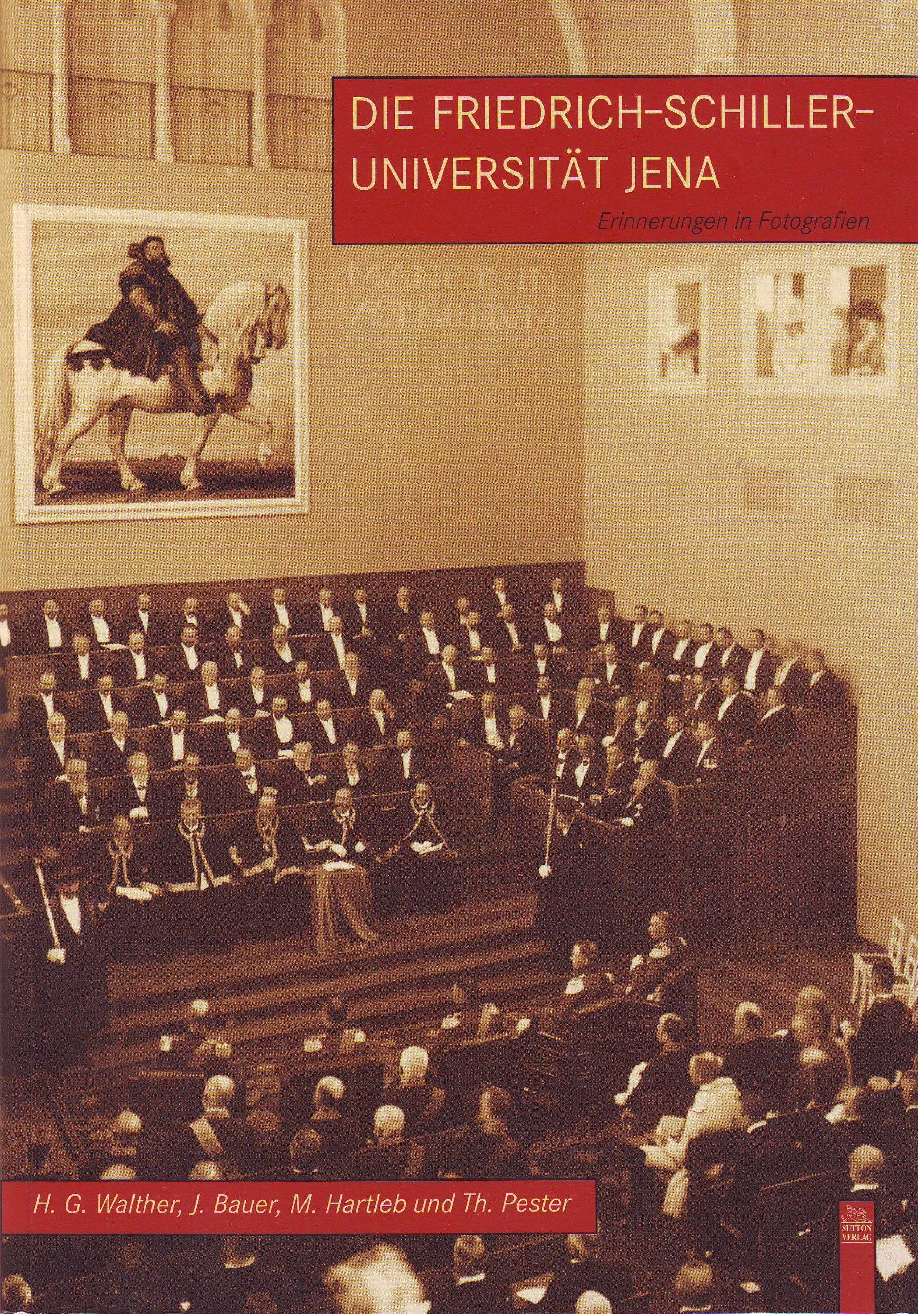 Die Friedrich-Schiller-Universität Jena: Erinnerungen in Fotografien (Campusbilder) Politics & History