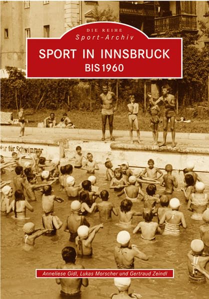 Sport in Innsbruck bis 1960 (Sportarchiv) Film, Art & Culture
