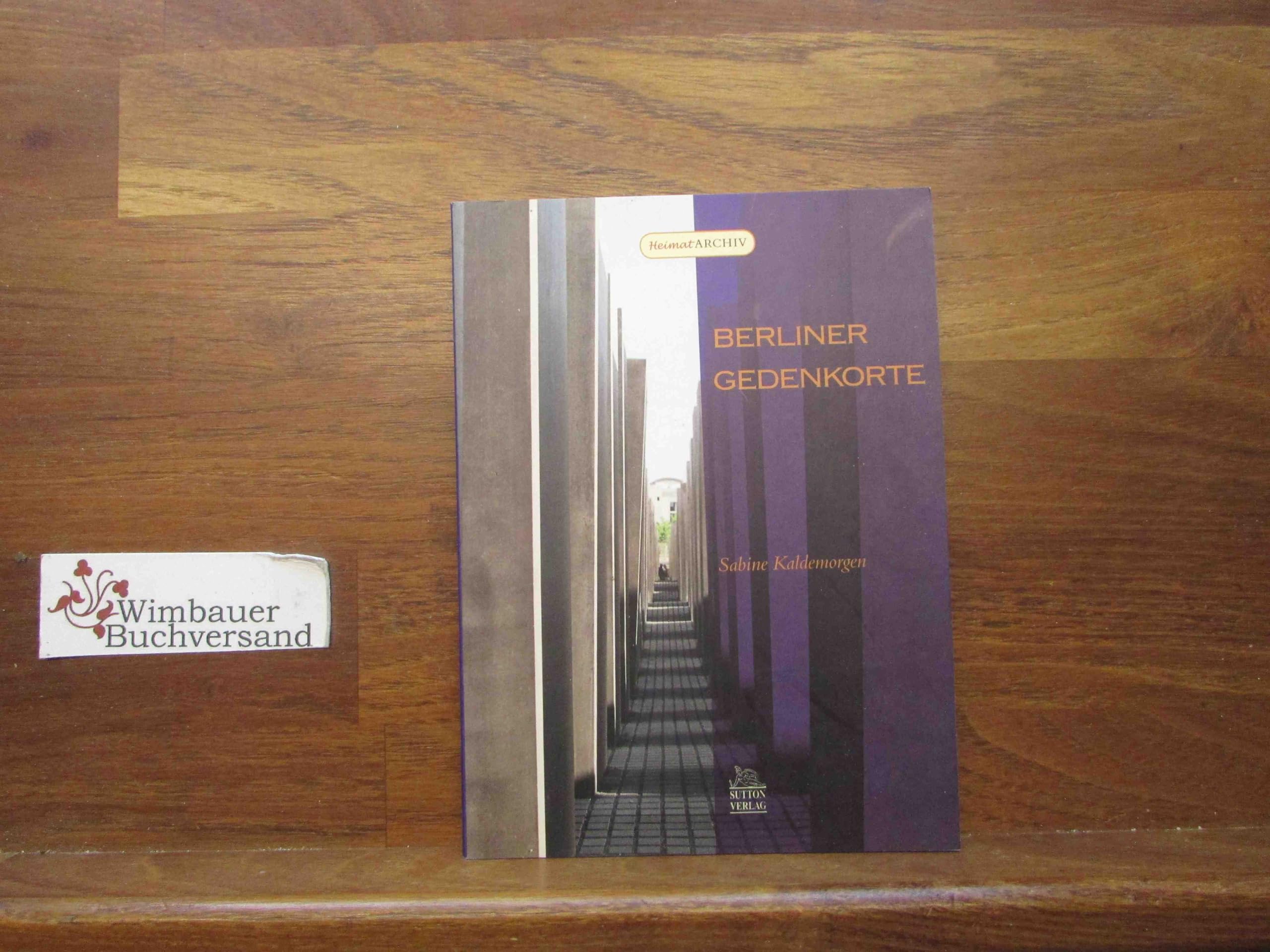 Berliner Gedenkorte (Heimatarchiv) Business & Technology