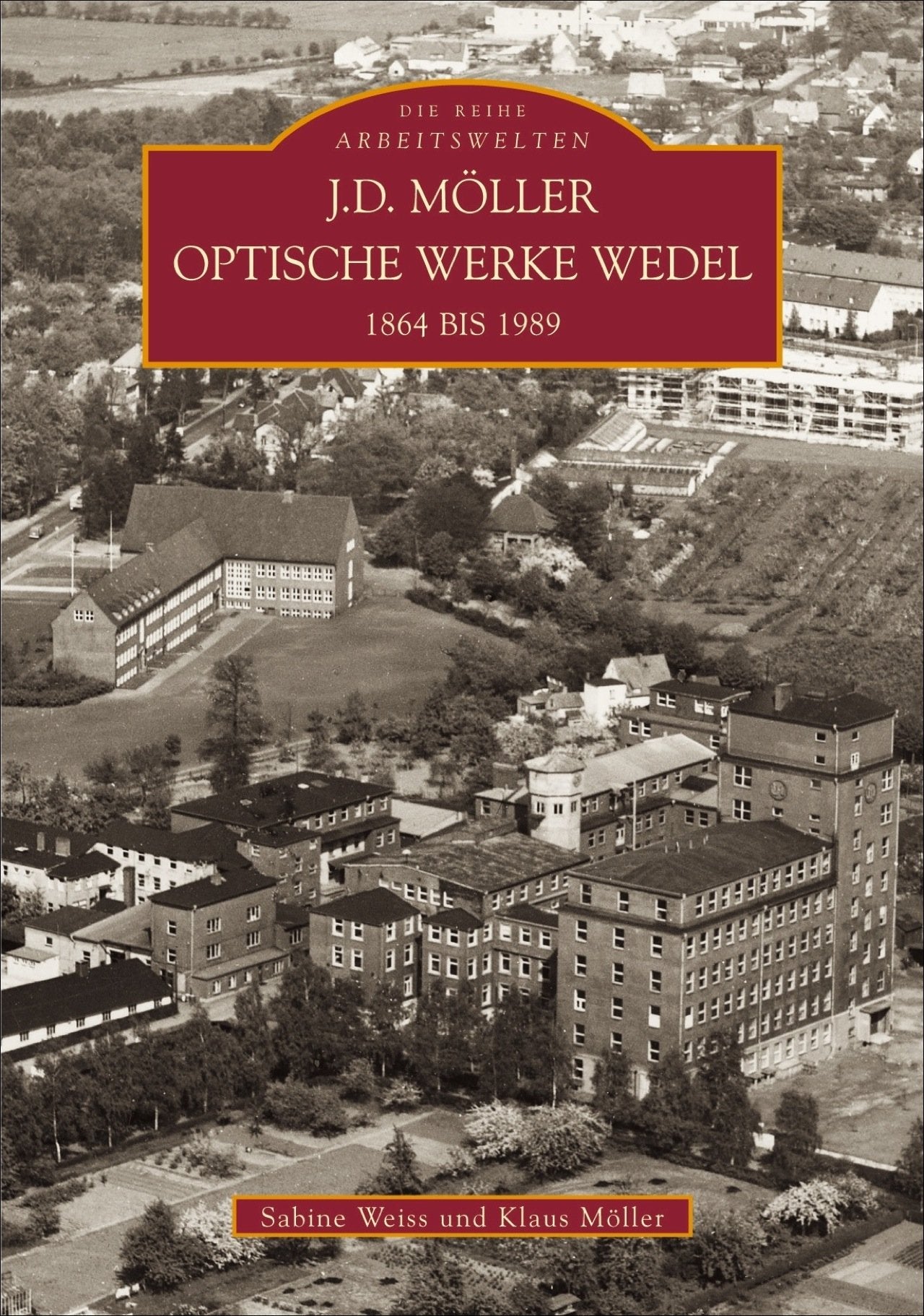 J. D. Möller Optische Werke Wedel 1864-1989 Business, Finance & Career