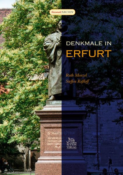 Denkmale in Erfurt (Heimatarchiv) Politics & History