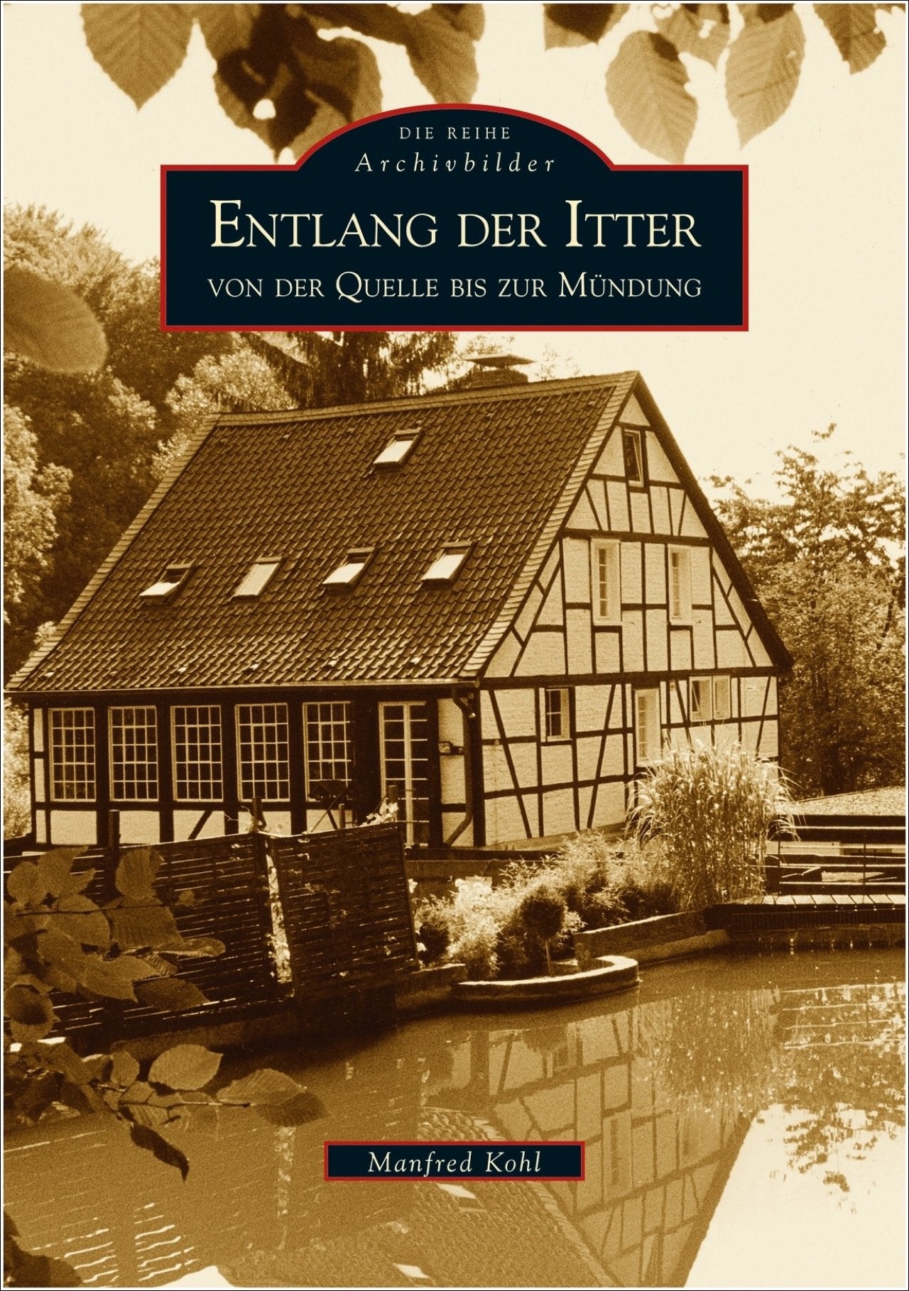 Entlang der Itter von der Quelle bis zur Mündung Politics & History