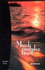 Mord auf der Insel: Kriminalroman Crime & Thrillers