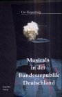 Musicals in der Bundesrepublik Deutschland Arts & Music