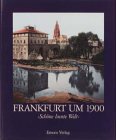 Frankfurt in Photos um 1900. book