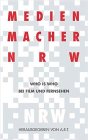 Medienmacher NRW: Who is Who bei Film und Fernsehen Law