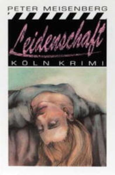Leidenschaft (Köln-Krimi) Contemporary literature Books