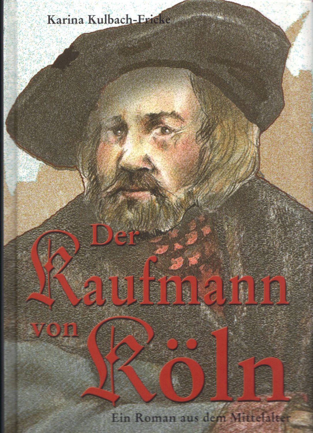 Der Kaufmann von Köln Contemporary literature