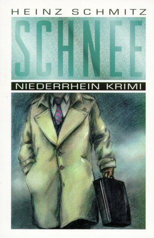 Schnee: Niederrhein Krimi Crime & Thrillers