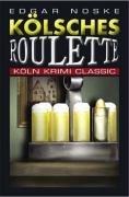 Kölsches Roulette (Köln Krimi Classic) Contemporary literature