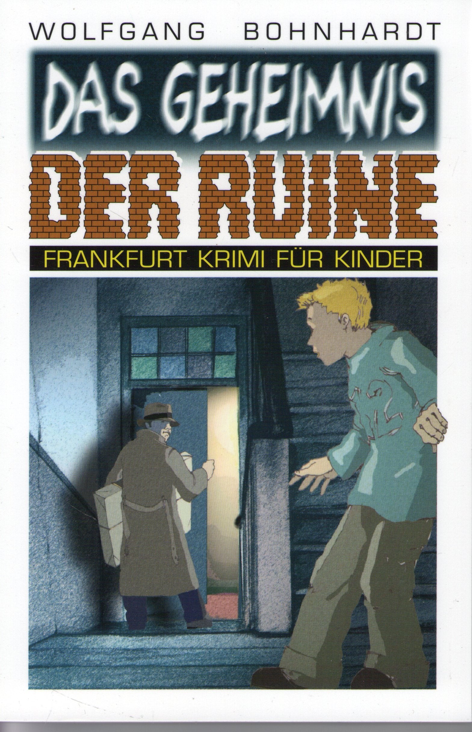 Das Geheimnis der Ruine (Frankfurt Krimi für Kinder) Fantasy & Sci-Fi