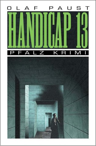 Handicap 13: Pfalz Krimi 2 Crime & Thrillers