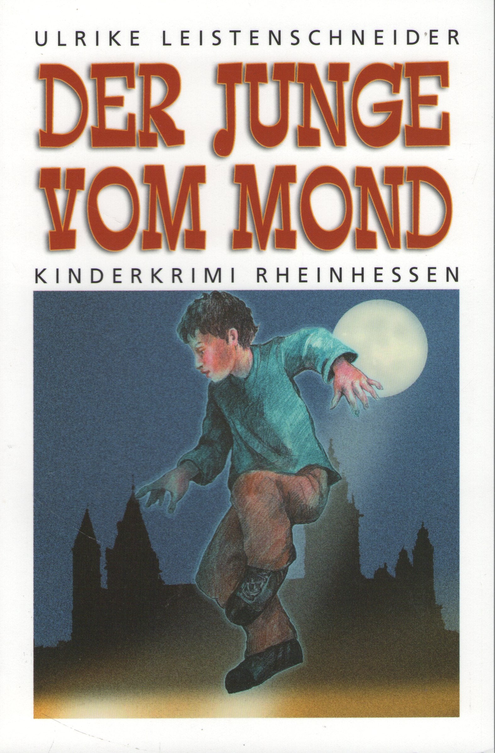 Der Junge vom Mond: Kinderkrimi Rheinhessen Books