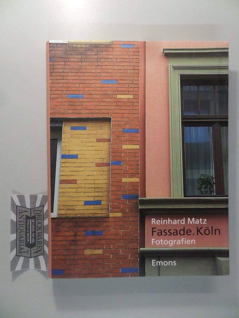 Fassade. Köln: Fotografien Architecture