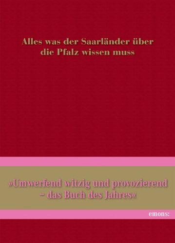 Alles was der Saarländer über die Pfalz wissen muss, Blankobuch book