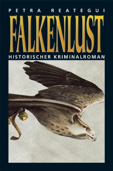 Falkenlust: Historischer Kriminalroman Contemporary literature Books