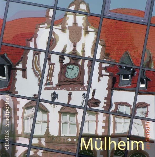 Mülheim: Willkommen - welcome - bienvenue. Emons Stadtportrait Leisure, Home & Garden