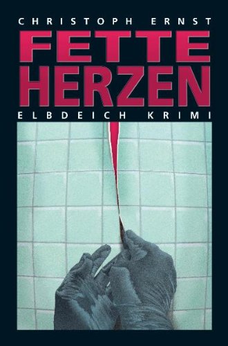 Fette Herzen: Elbdeich Krimi Crime & Thrillers