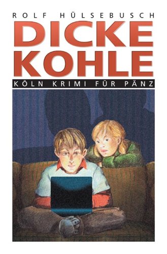 Dicke Kohle (Köln Krimi für Pänz) Novels & Short Stories