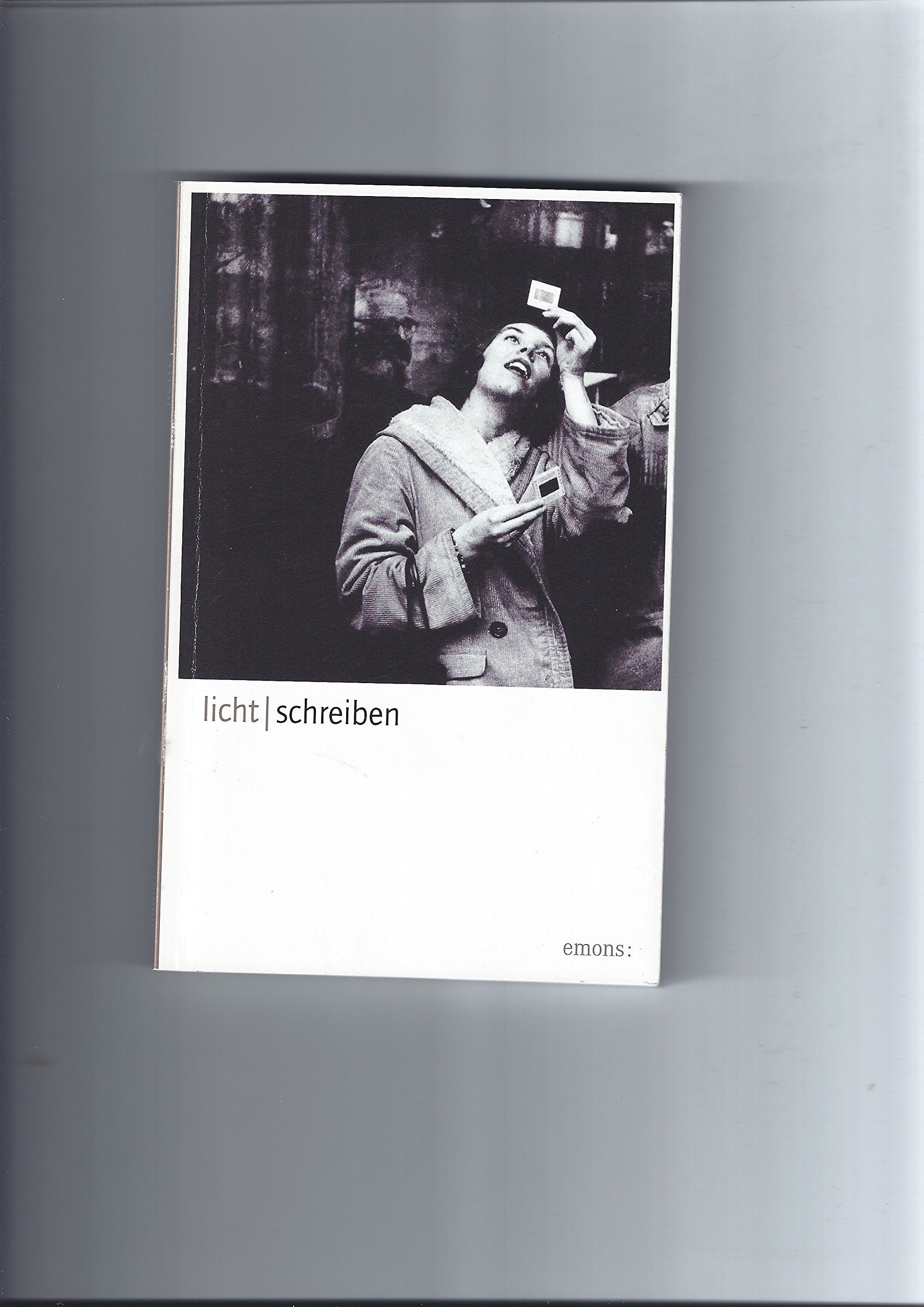 licht/schreiben: fotografie-literatur-konstellationen Essays & Short Stories