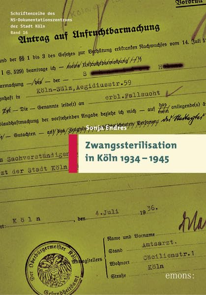 Zwangsterilisation in Köln 1934-1945 Social Sciences