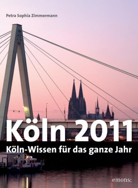 Köln 2011: Köln-Wissen für das ganze Jahr Living & Furnishing