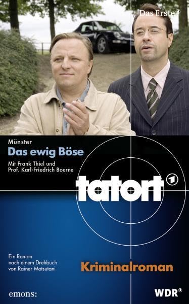 Das ewig Böse (Tatort / Begleitbuch zur gleichnamigen ARD-Serie "Tatort") Contemporary literature