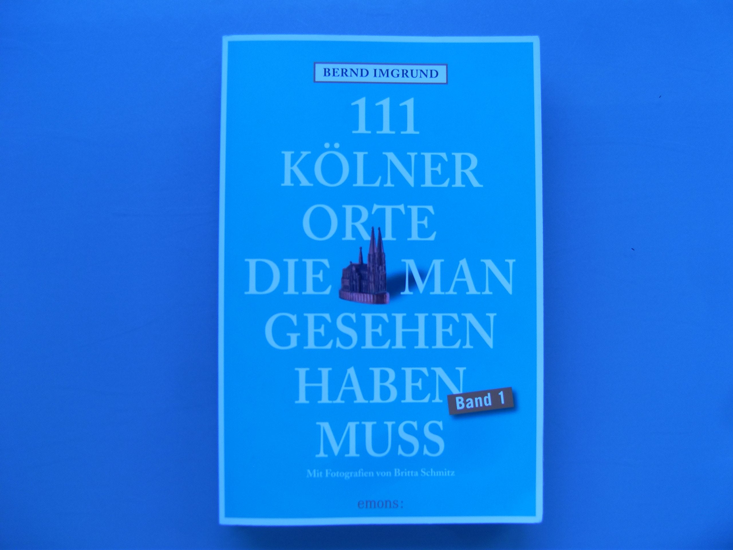 111 Orte im Kölner Umland, die man gesehen haben muß Leisure, Home & Garden