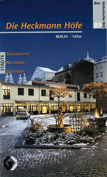 Die Heckmann Höfe in Berlin (Der historische Ort - Städte) Leisure, Home & Garden