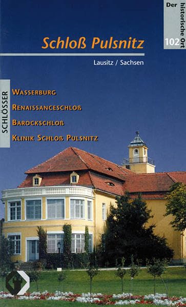 Schloss Pulsnitz (Der historische Ort - Schlösser) Film, Art & Culture