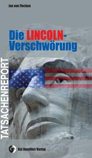 Die Lincoln-Verschwörung Politics & History