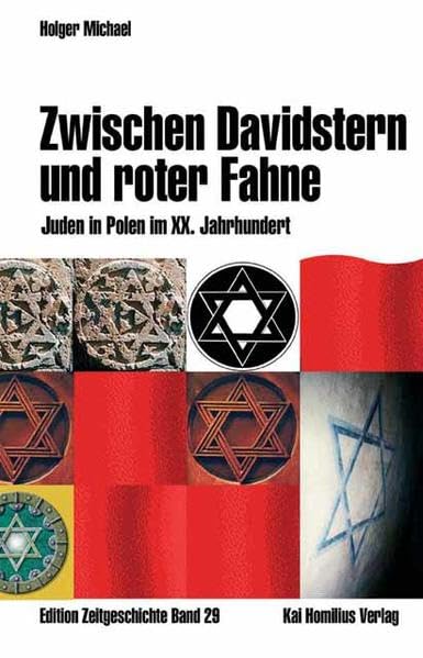 Zwischen Davidstern und Roter Fahne: Juden in Polen im XX. Jahrhundert (Edition Zeitgeschichte) Philosophy