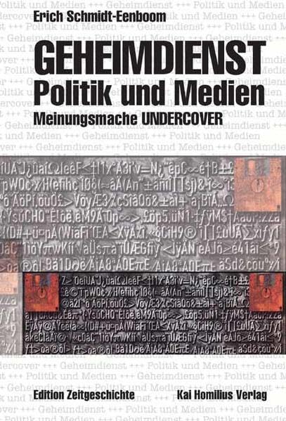 Geheimdienst, Politik und Medien: Meinungsmache Undercover (Edition Zeitgeschichte) Law