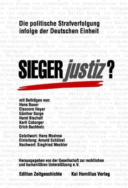Siegerjustiz? Politische Strafverfolgung infolge der Deutschen Einheit German history