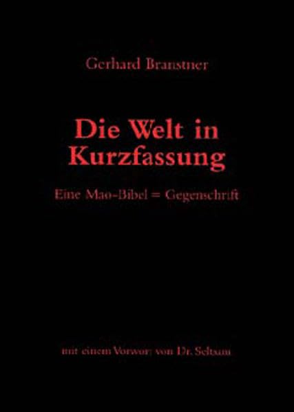 Die Welt in Kurzfassung: Vorwort von Dr. Seltsam (Edition Zeitgeschichte) Books