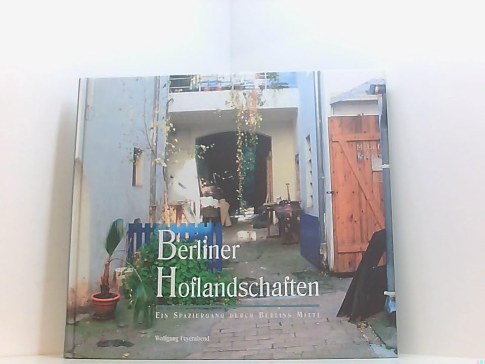 Berliner Hoflandschaften: Ein Spaziergang durch Berlins Mitte Architecture