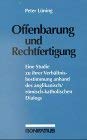 Offenbarung und Rechtfertigung: Eine Studie zu ihrer Verhältnisbestimmung anhand des anglikanisch /römisch-katholischen Dialogs (Konfessionskundliche und kontrovers-theologische Studien) Religion & Esotericism