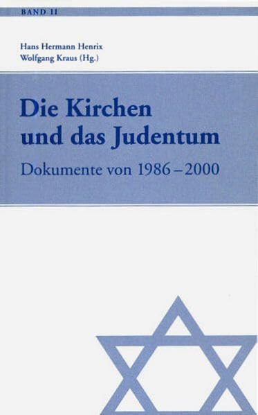 Die Kirchen und das Judentum, 2 Bde. m. 1 CD-ROM, Bd.2, Dokumente von 1986-2000 Religion & Esotericism
