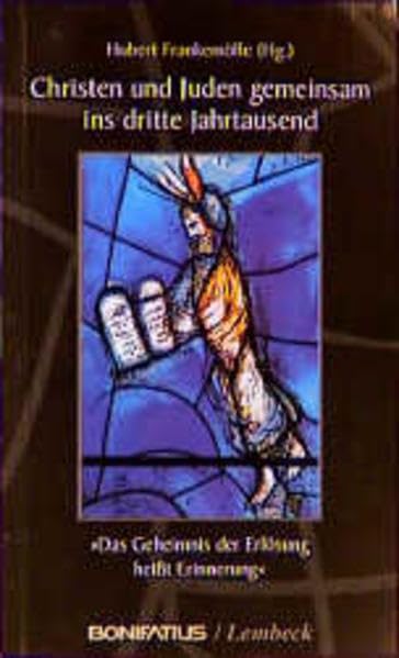 Christen und Juden gemeinsam ins dritte Jahrtausend: Das Geheimhis der Erlösung heisst Erinnerung (Bonifatius /Kontur) Religion & Esotericism