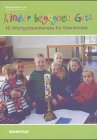 Kinder begegnen Gott: 16 Wortgottesdienste für Kleinkinder Religion & Esotericism