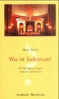 Was ist Judentum?: Die häufigsten Fragen und ihre Antworten Religion & Esotericism