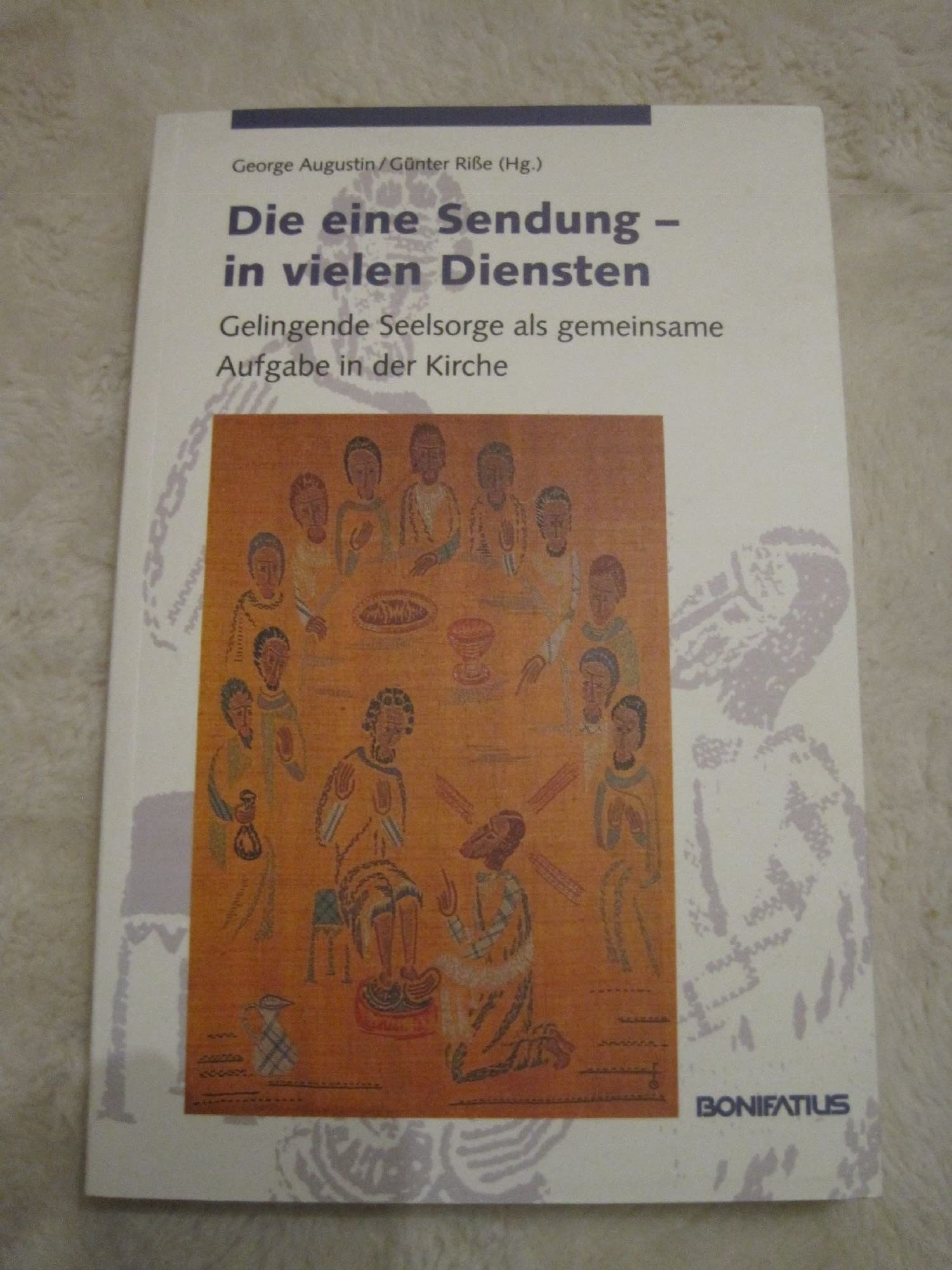 Die eine Sendung - in vielen Diensten: Gelingende Seelsorge als gemeinsame Aufgabe in der Kirche Religion & Esotericism