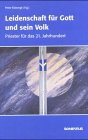 Leidenschaft für Gott und sein Volk: Priester für das 21. Jahrhundert Religion & Esotericism