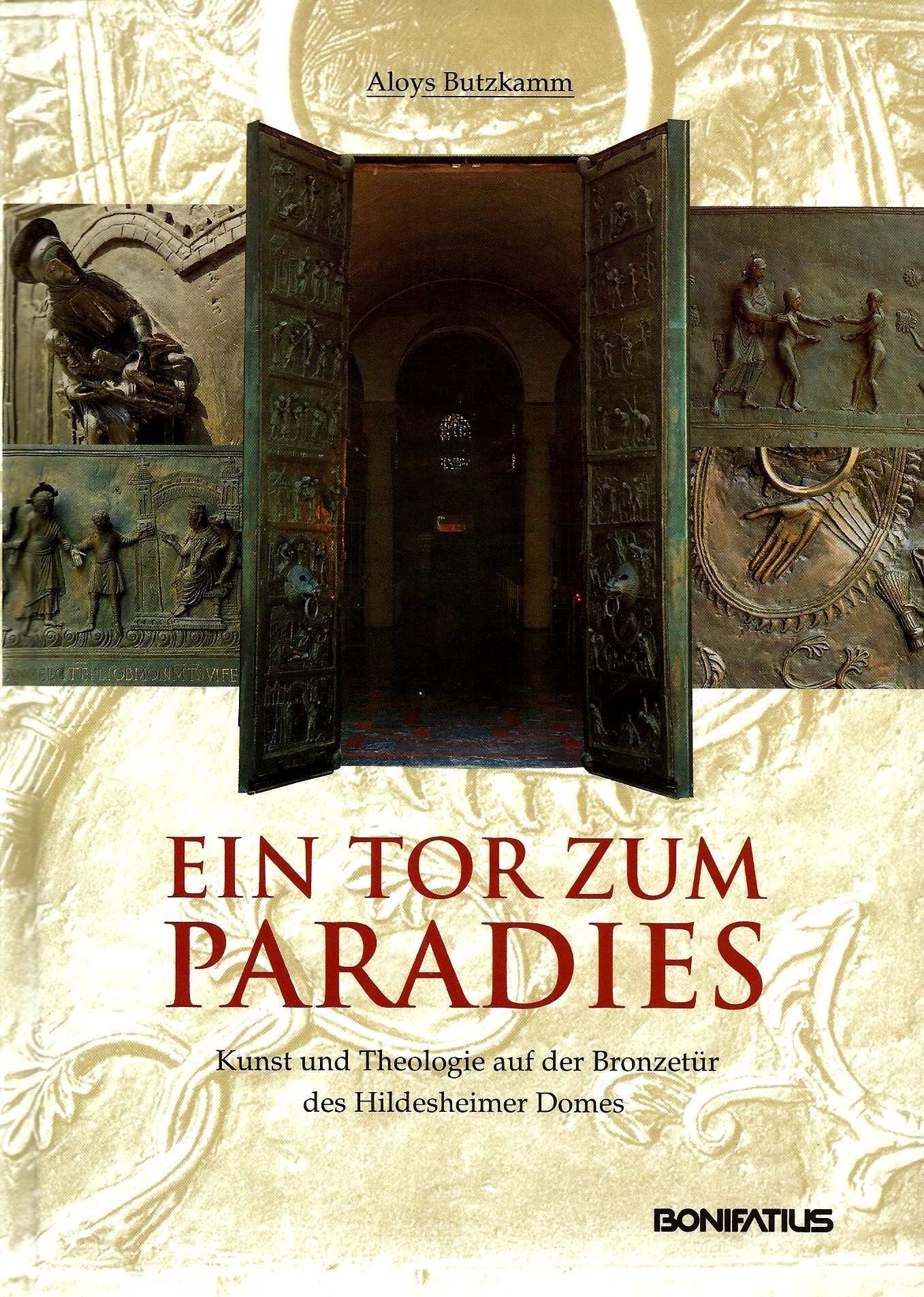 Ein Tor zum Paradies. Kunst und Theologie auf der Bronzetür des Hildesheimer Domes Religion & Esotericism