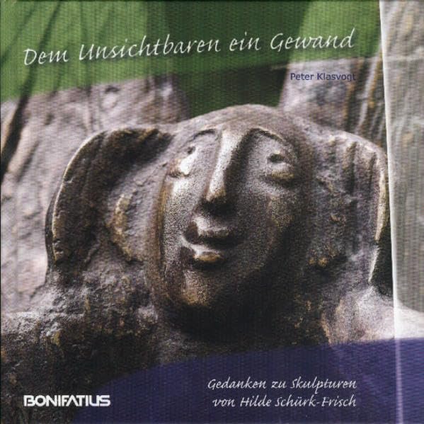 Dem Unsichtbaren ein Gewand: Gedanken zu Skulpture book