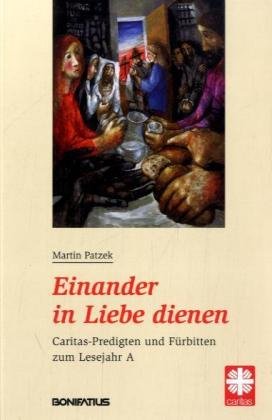 Die Liebe Christi drängt uns: Caritas-Predigten und Fürbitten zum Lesejahr A Religion & Esotericism