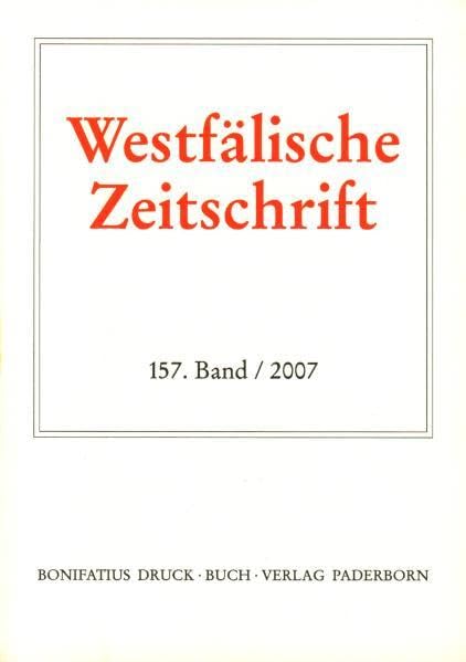 Westfälische Zeitschrift. Zeitschrift für vaterländische Geschichte und Altertumskunde: 2007 book