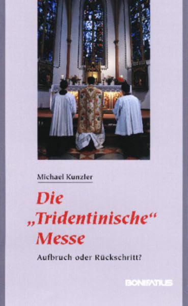 Die "Tridentinische" Messe: Aufbruch oder Rückschritt ? Second hand books on Religion & Esotericism