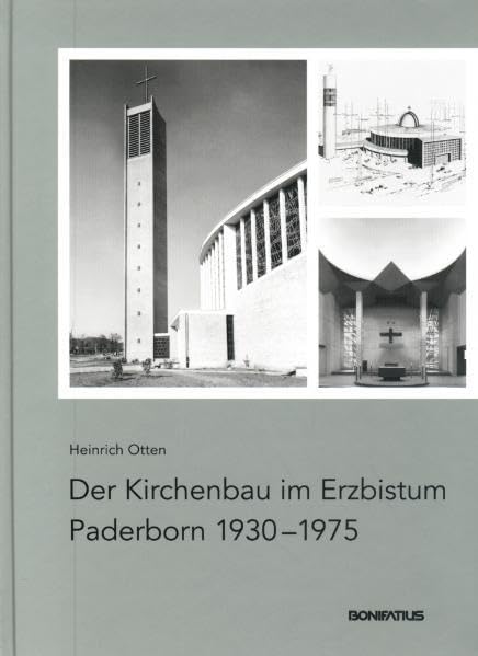 Der Kirchenbau im Erzbistum Paderborn 1930-1975 (Studien und Quellen zur Westfälischen Geschichte) Politics & History