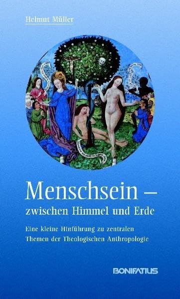 Menschsein zwischen Himmel und Erde Religion & Esotericism
